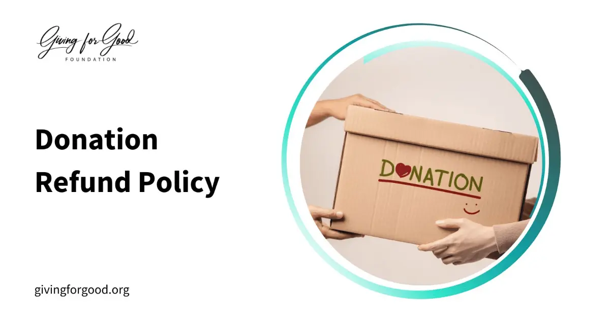 Donation Refund Policy Giving for Good